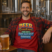 Load image into Gallery viewer, Beer: So much more than just a breakfast drink Unisex T-Shirt