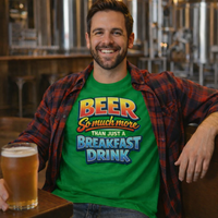 Load image into Gallery viewer, Beer: So much more than just a breakfast drink Unisex T-Shirt