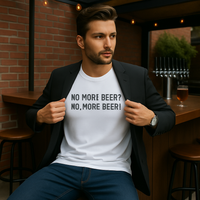 Load image into Gallery viewer, No More Beer? T-shirt
