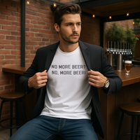 Load image into Gallery viewer, No More Beer? T-shirt
